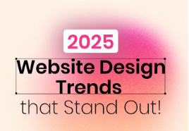 Top Web Design Trends in 2025 You Shouldn’t Ignore