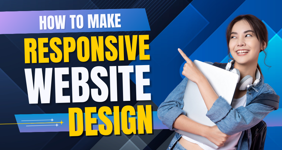 How to Make Your Website Fully Responsive in 2025